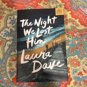 The Night We Lost Him novel by Laura Dave